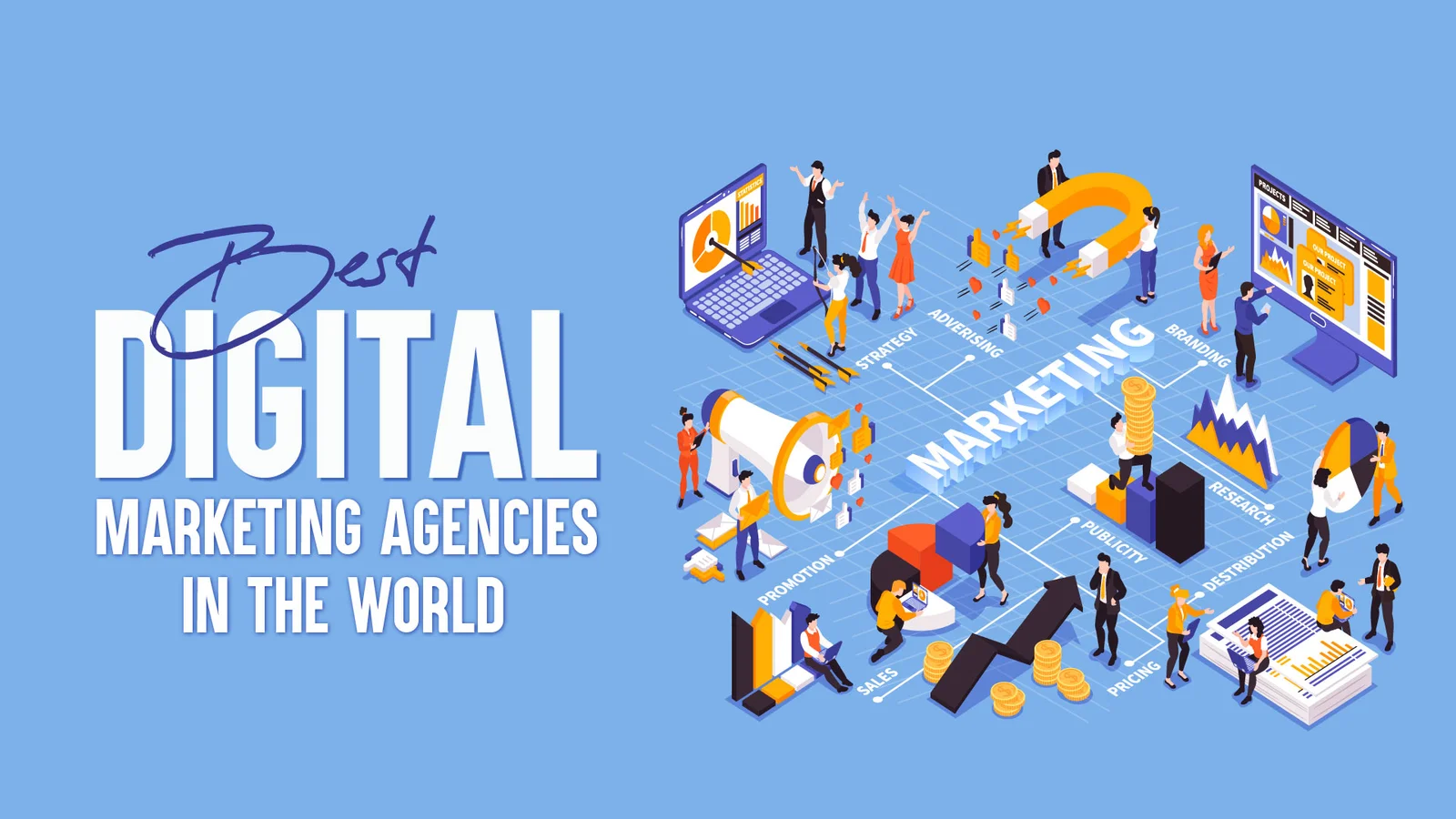 Worlds Top Digital Marketing Agencies: Revolutionizing the Digital Landscape