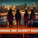 Dhamaka Zone Celebrity Gossip
