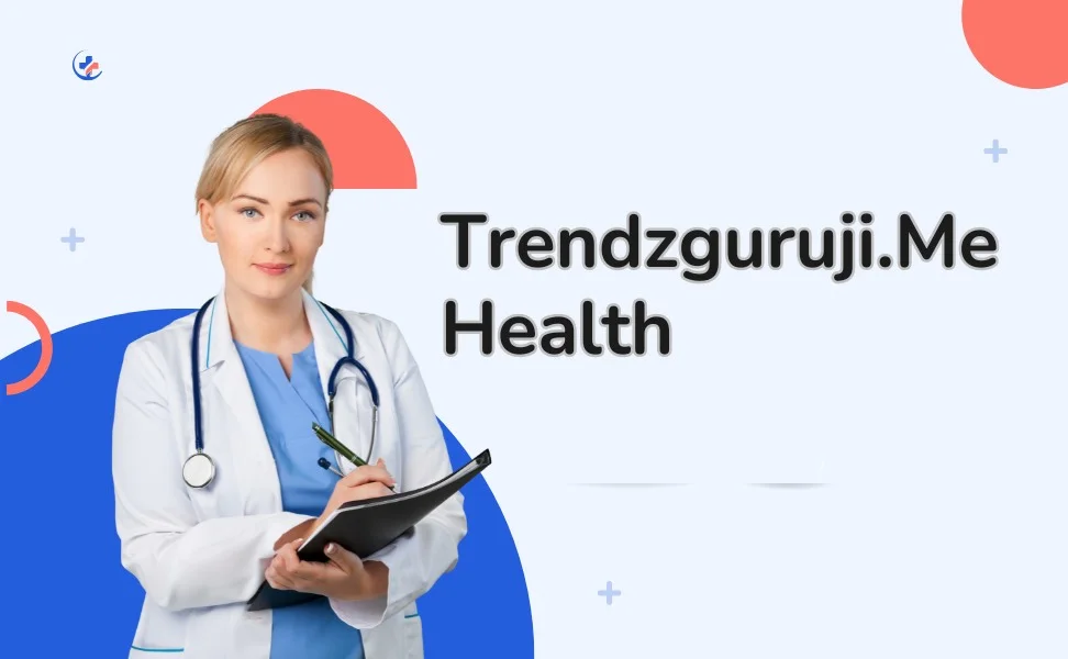 trendzguruji.me health