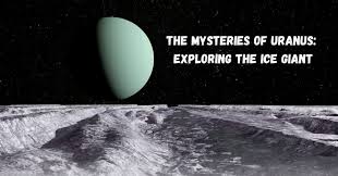 Exploring the Mysterious Uranus Surface: A Deep Dive into the Icy Giant